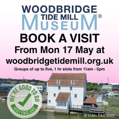 Tide Mill reopening 17/5/21 - Woodbridge Tide Mill